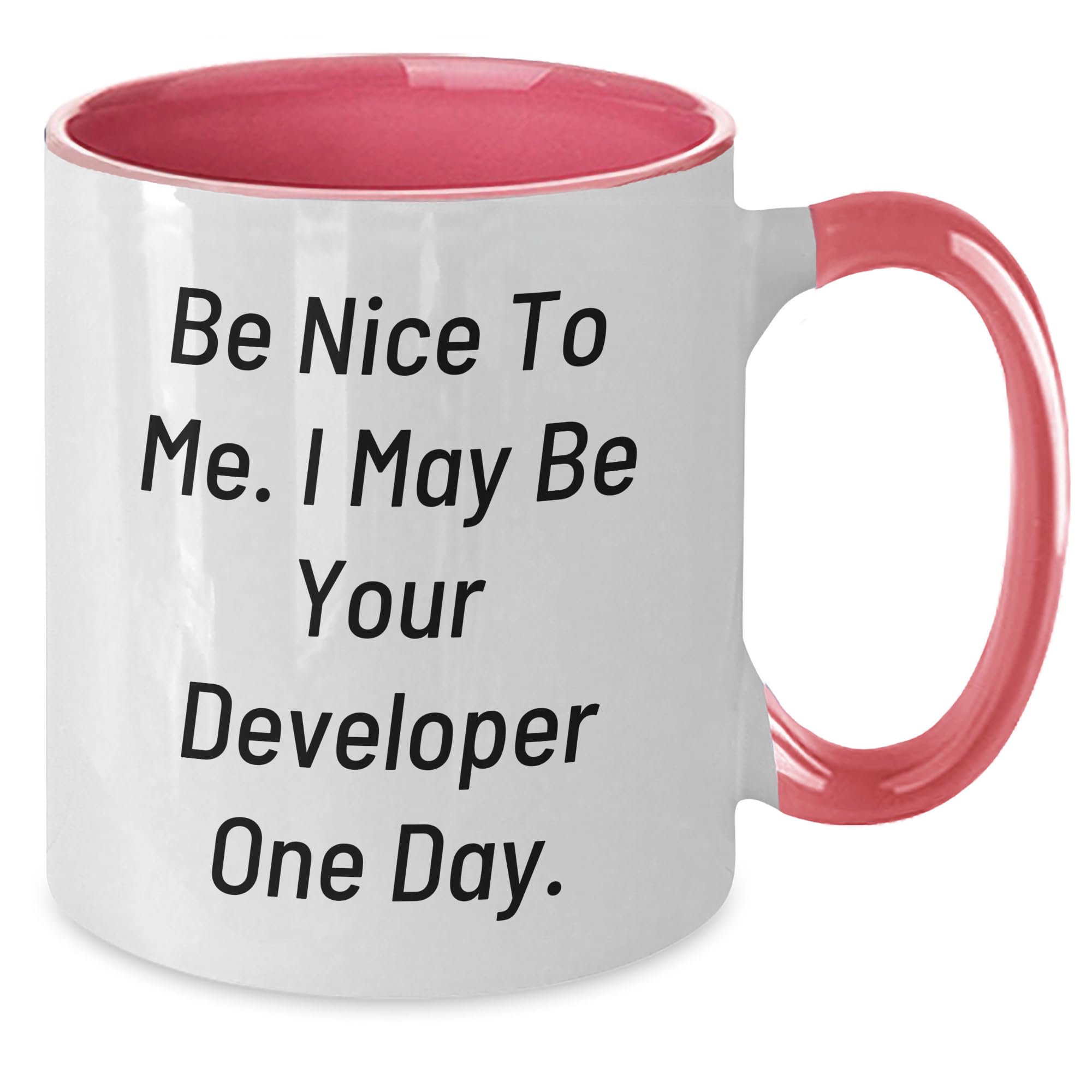 Funny Developer Gifts: Be Nice To Me I May Be Your Developer One Day Two Tone Coffee Mug for Programmer Sweetheart Christmas Memorable Presents