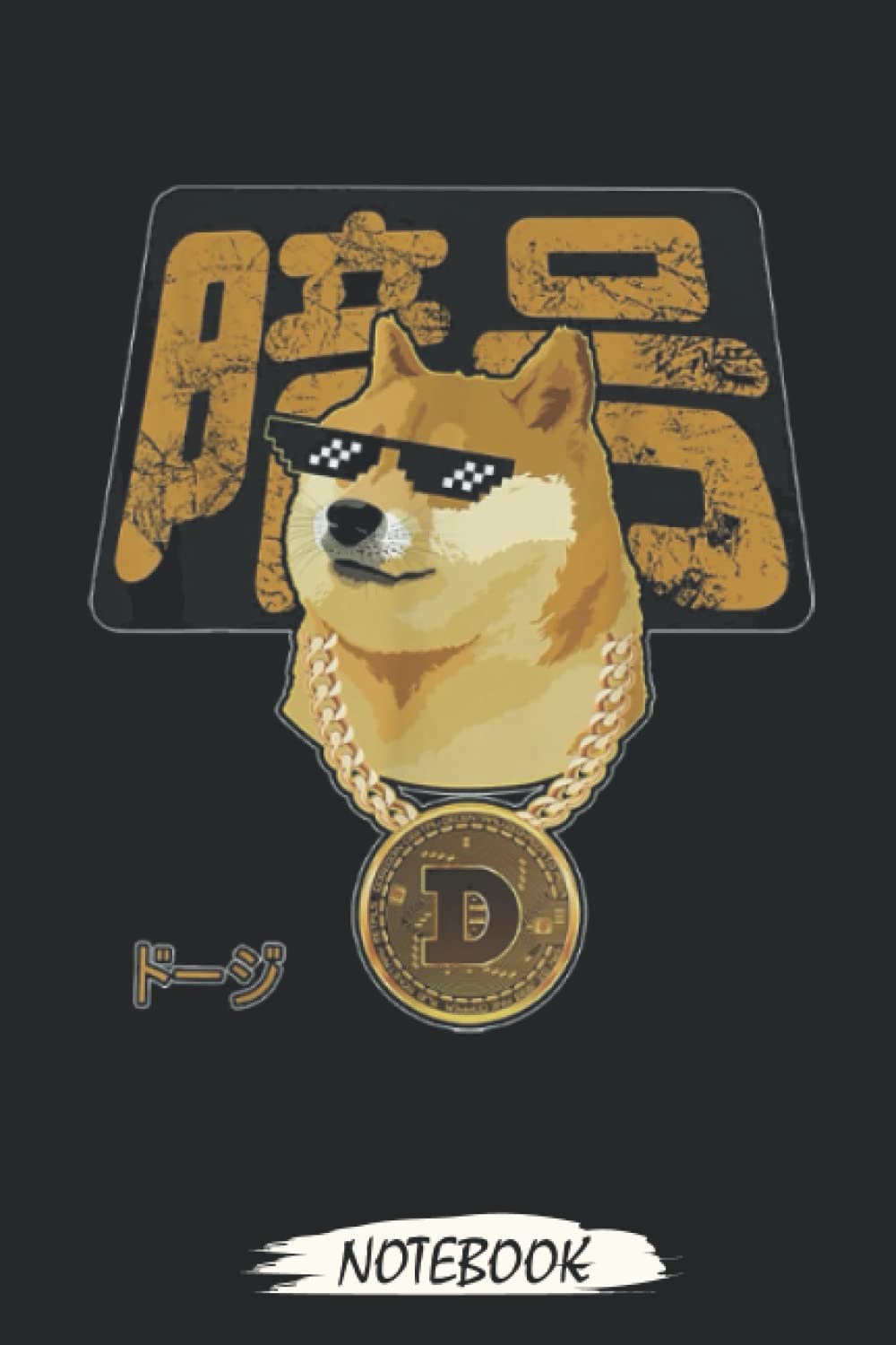 Dogecoin, Cryptocurrency Thug Doge Gansta Crypto Japanese Notebook: Transaction Log Ledger, Air Drop Tracker, Notebook - Journal - Lined Journal - Mint Notebook 6x9x110 Pages Paperback – May 19, 2022