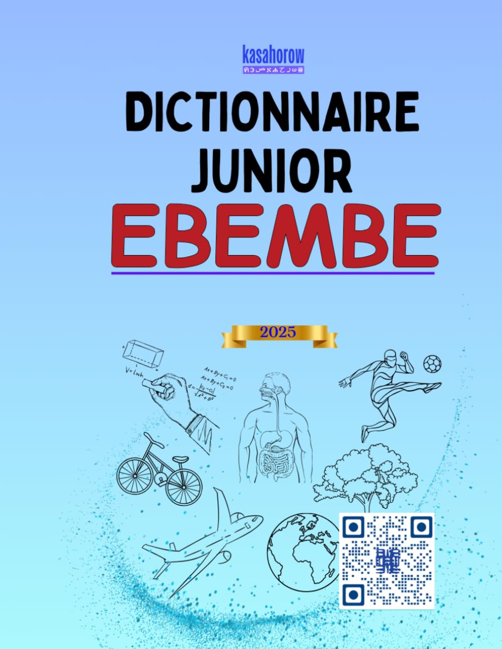 Dictionnaire Junior Ebembe: 1 (La Connexion: Français Ebembe)