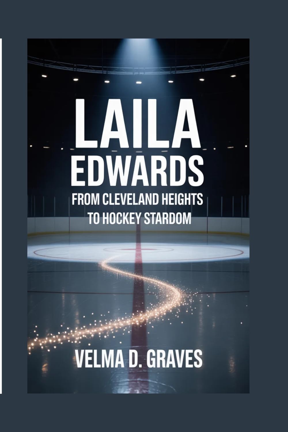 Laila Edwards: From Cleveland Heights to Hockey Stardom
