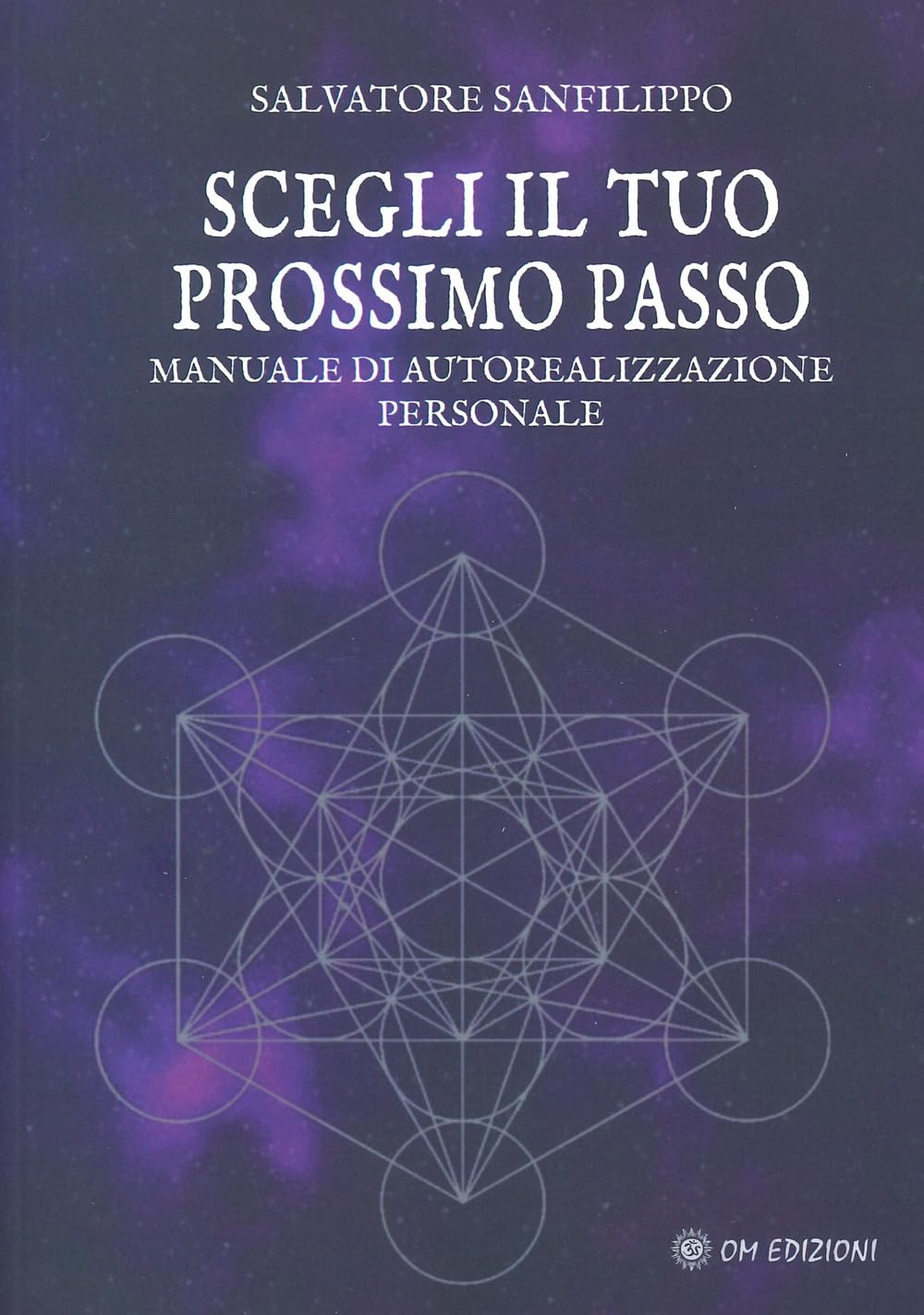 Scegli Il Tuo Prossimo Passo. Manuale Di Autorealizzazione Personale - 4