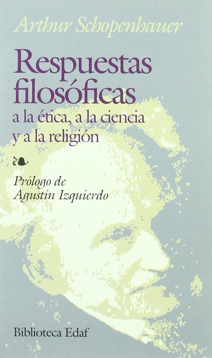 Respuestas filosóficas a la ética, a la ciencia y a la religión