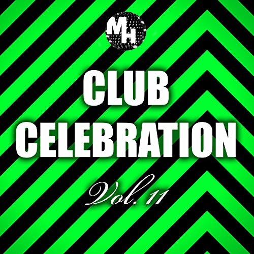 Club Celebration Rapper Amazon.com: Club Celebration, Vol. 11 : VARIOUS ARTISTS: Digital Music