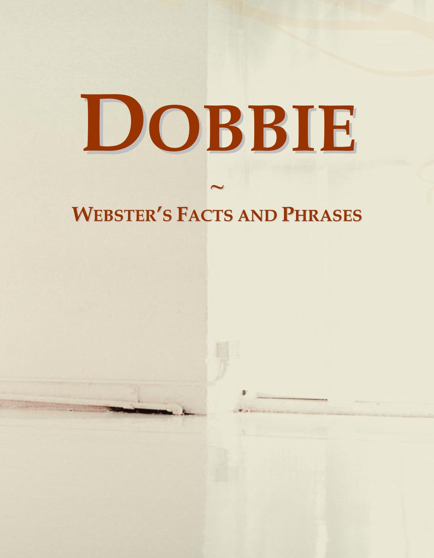 Dobbie: Webster's Facts and Phrases