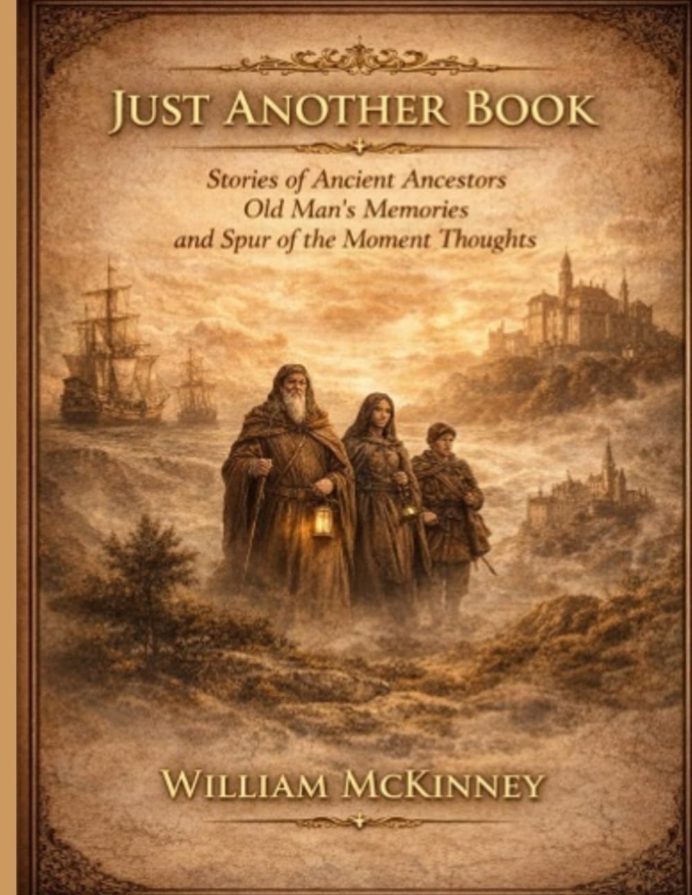 Just Another Book: Where Ancestors Speak and Memories Live On (The McKinney Family Heritage Series)
