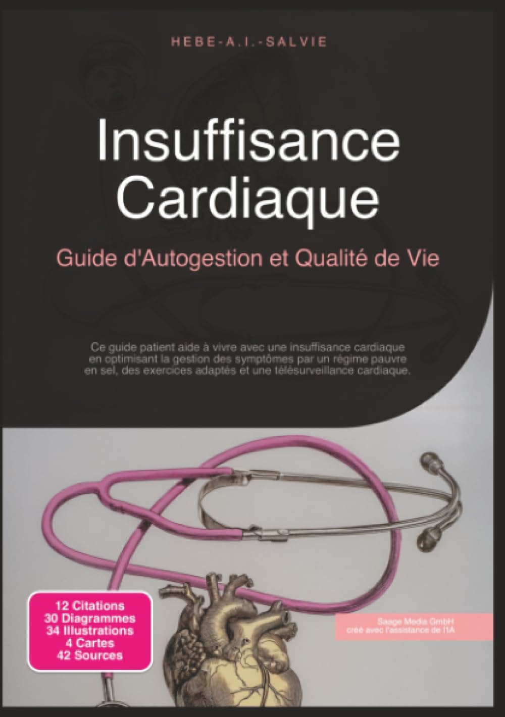 Insuffisance Cardiaque: Guide d'Autogestion et Qualité de Vie (Cardiologie)
