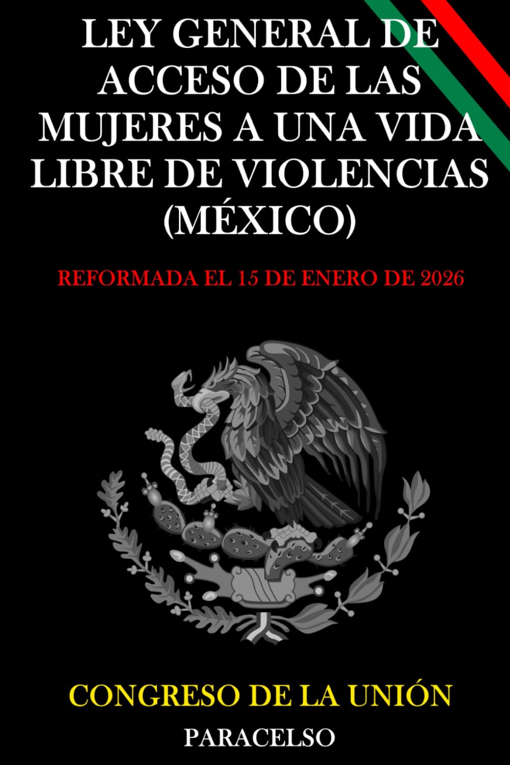 Ley General de Acceso de las Mujeres a una Vida Libre de Violencias (México)