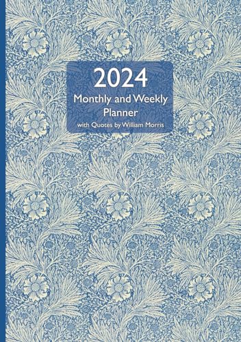 2024 Monthly and Weekly Planner with Monthly Quotes by William Morris - Marigold Blue Cover: [A5, Jan 2024 - Dec 2024] Monday Start, One Year Calendar, One Spread a Month, One Spread a Week