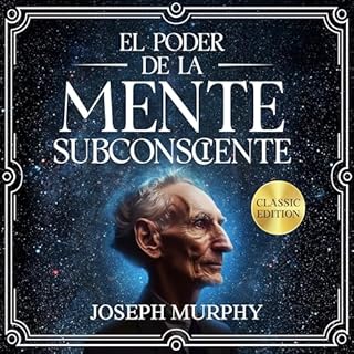 El Poder De La Mente Subconsciente [The Power of Your Subconscious Mind] Audiolibro Por Joseph Murphy arte de portada