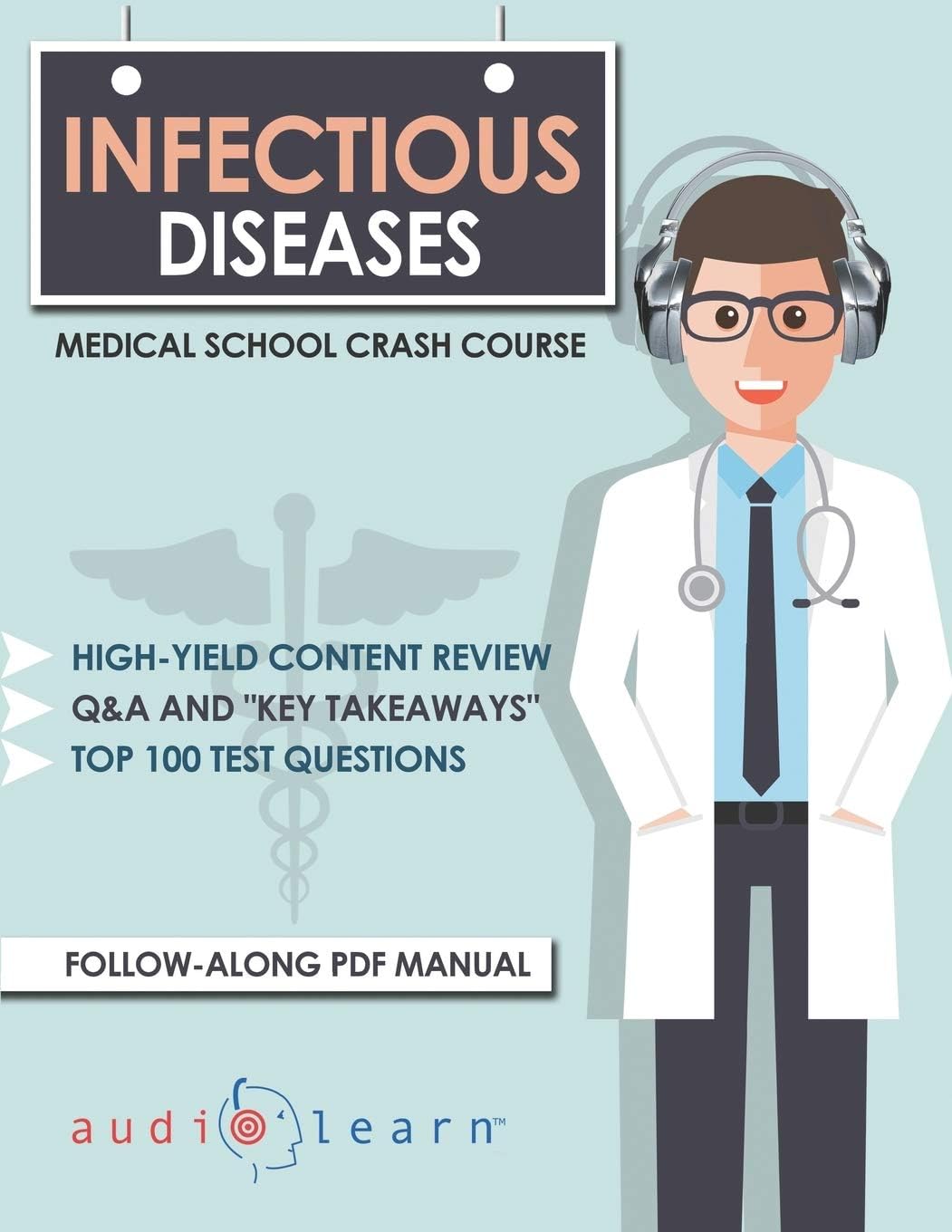 Infectious Disease - Medical School Crash Course (Medical School Crash Courses)