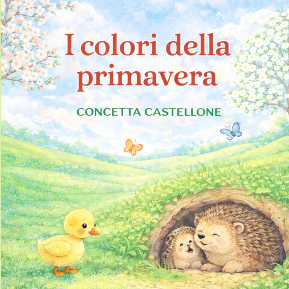 I COLORI DELLA PRIMAVERA (I COLORI DELLE QUATTRO STAGIONI)