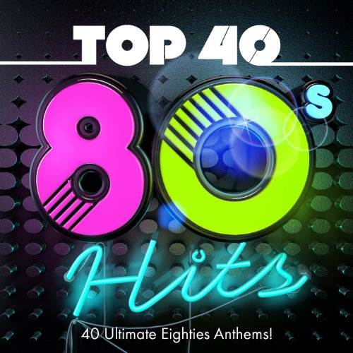 Play Top 40 80s Hits 40 Ultimate Eighties Anthems ! by Chart Hits Allstars on Amazon Music