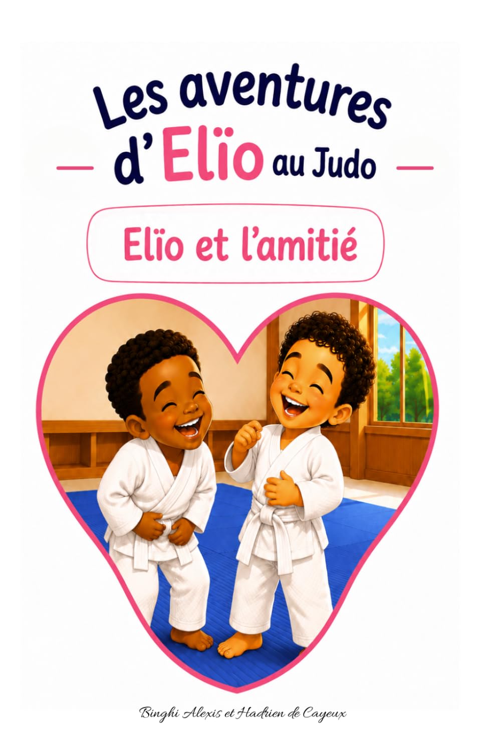 Elïo et l'amitié (Les aventures d'Elïo : Elïo au Judo)