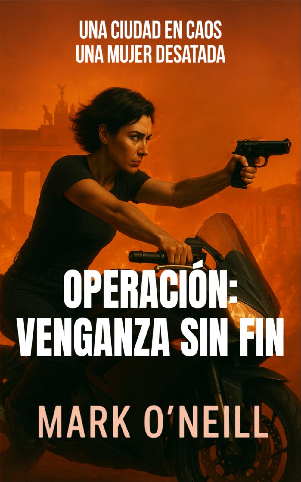 Operación Venganza Sin Fin: Thriller de conspiración, terrorismo y operaciones encubiertas en Alemania (Division 89)