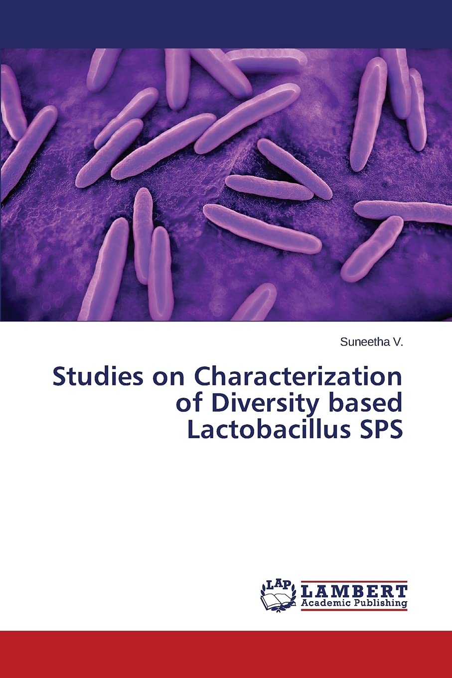 Studies on Characterization of Diversity Based Lactobacillus Sps