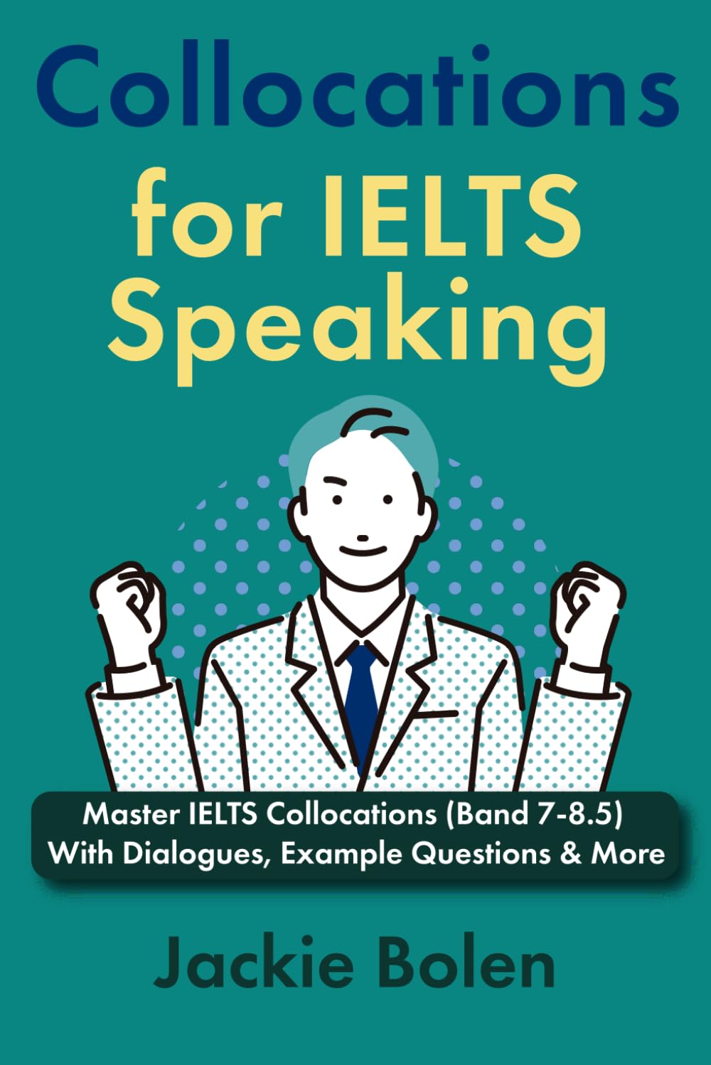 Collocations For Ielts Speaking Master Ielts Collocations Band
