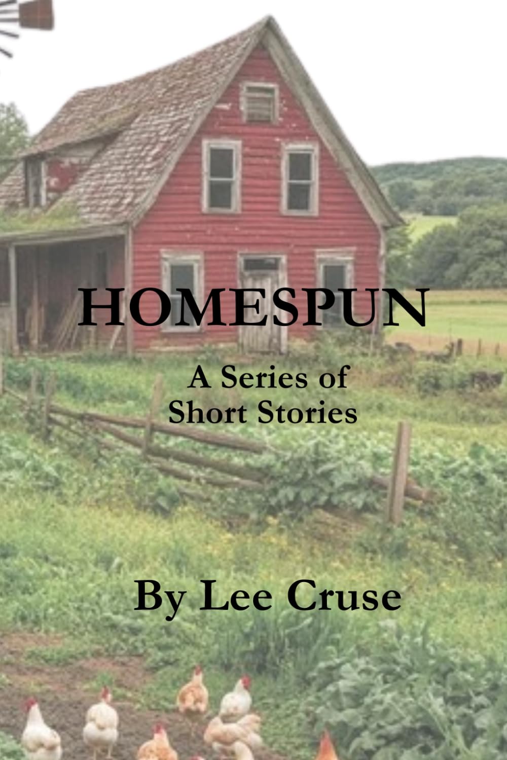 Homespun: A Series Of Short Stories