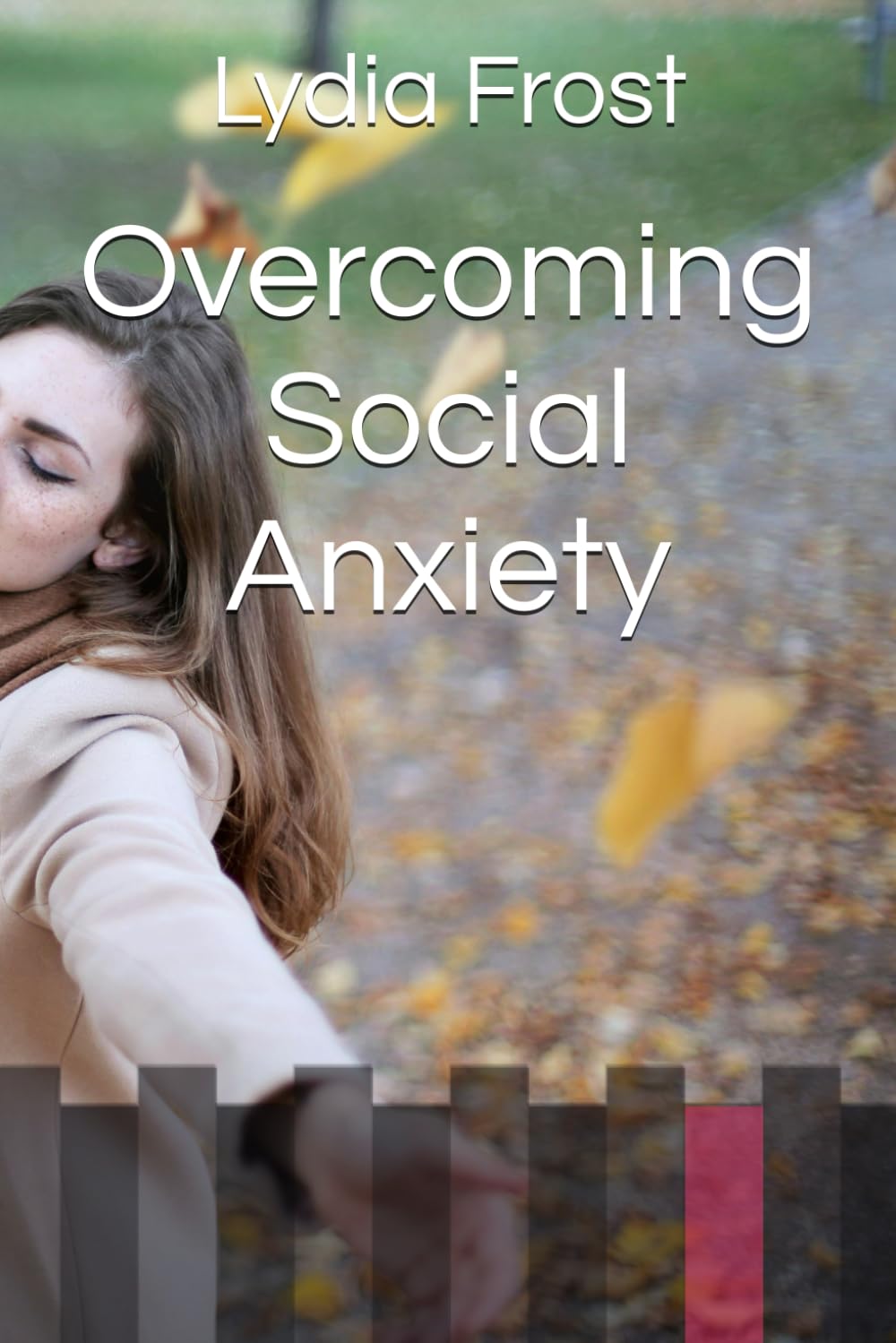Overcoming Social Anxiety