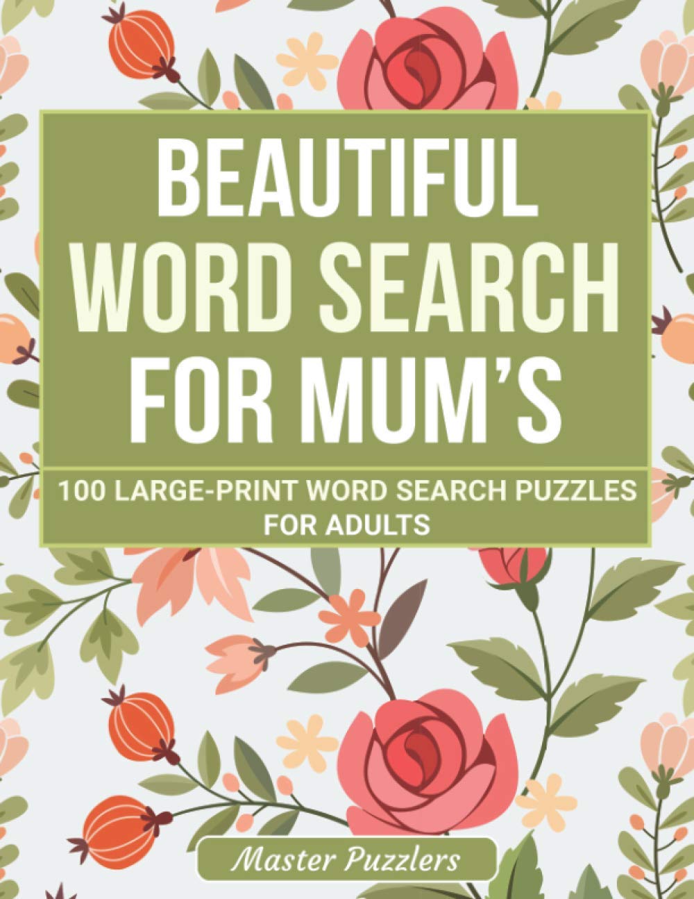 Beautiful Word Search For Mum's 100 Large Print Word Search Puzzles For Mum's...