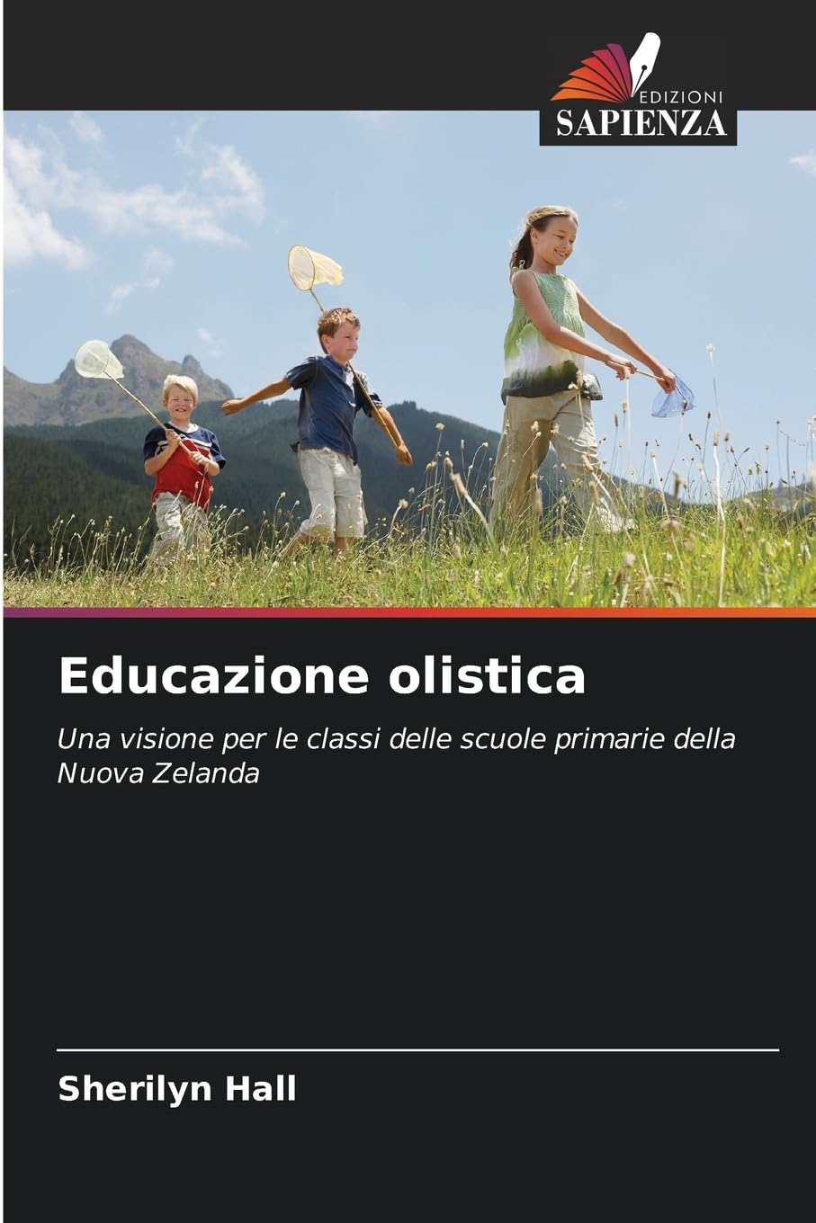 Educazione olistica: Una visione per le classi delle scuole primarie della Nuova Zelanda