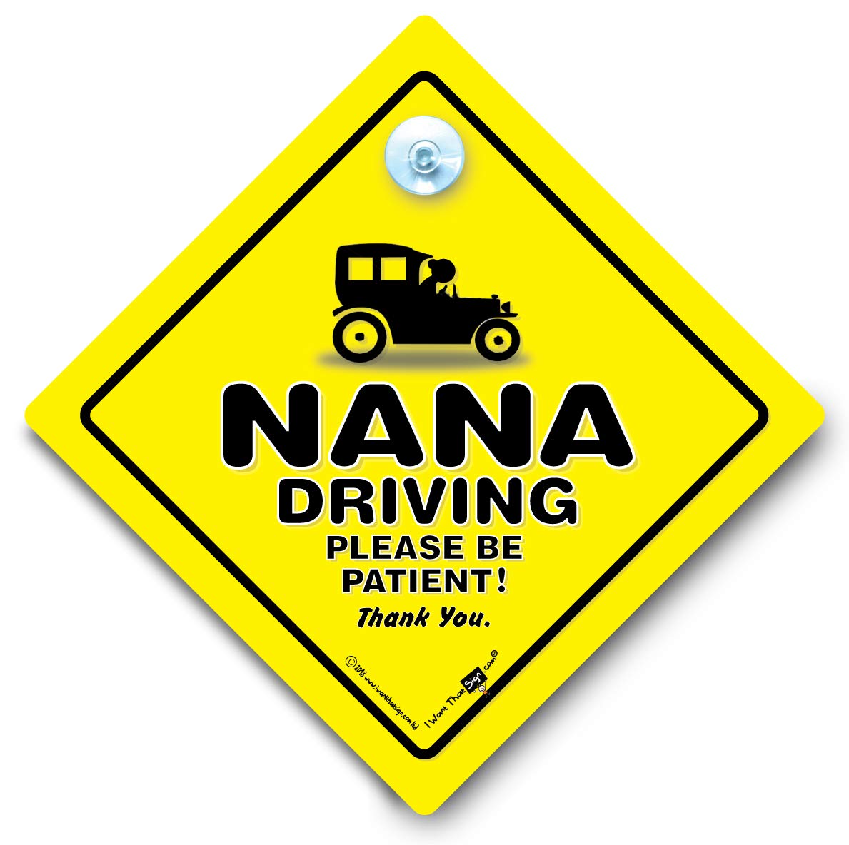 Iwantthatsign.com Yellow Nana Driving Please Be Patient Car Sign. And Black Car Window Sign With Rubber Suction Cup