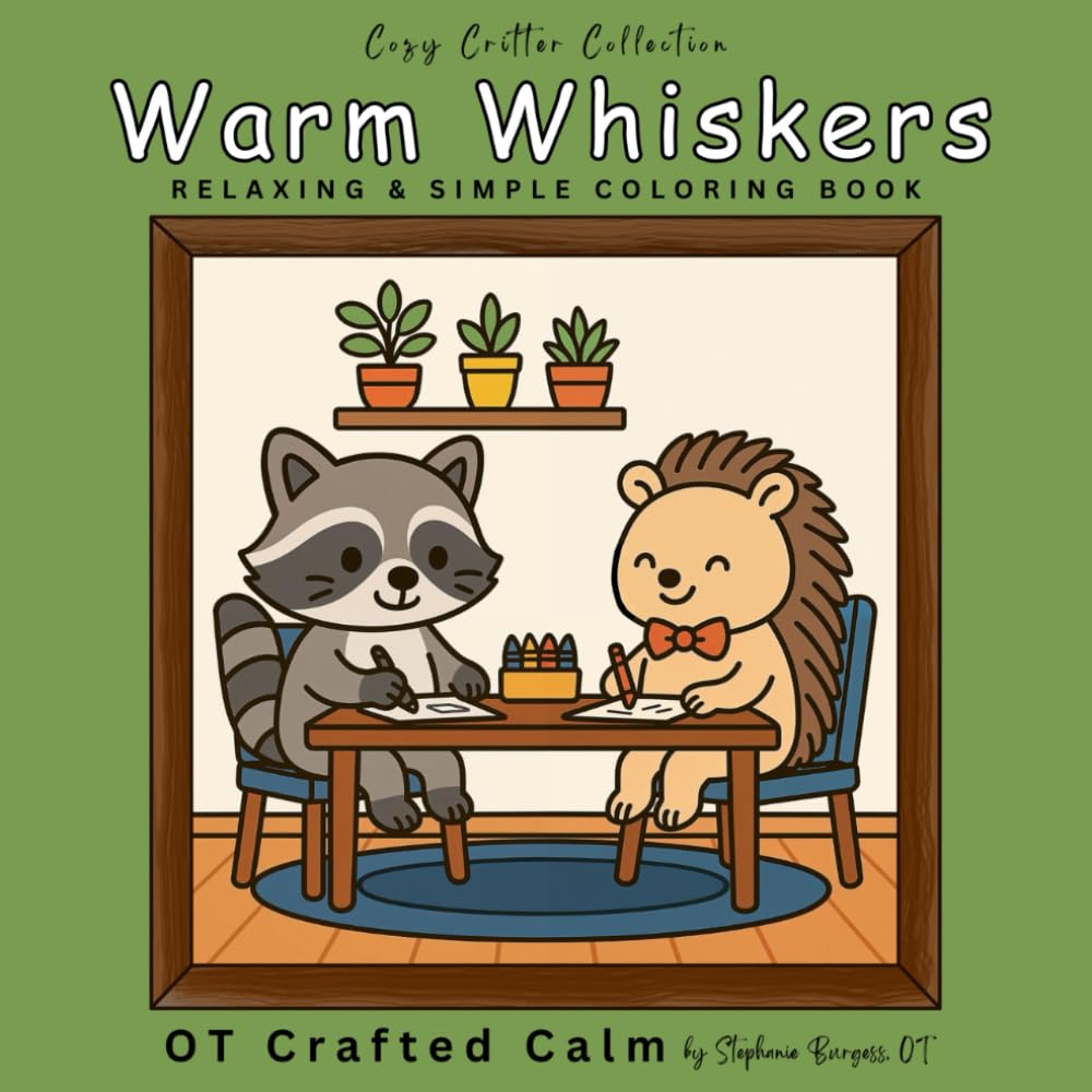 Warm Whiskers: Relaxing Large-Print Coloring Pages for Calm and Comfort (Cozy Critter Collection)