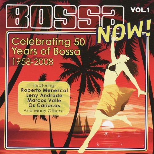 Amazon Music - VARIOUS ARTISTSのBossa Now! Vol. 1 - Celebrating 50 Years ...
