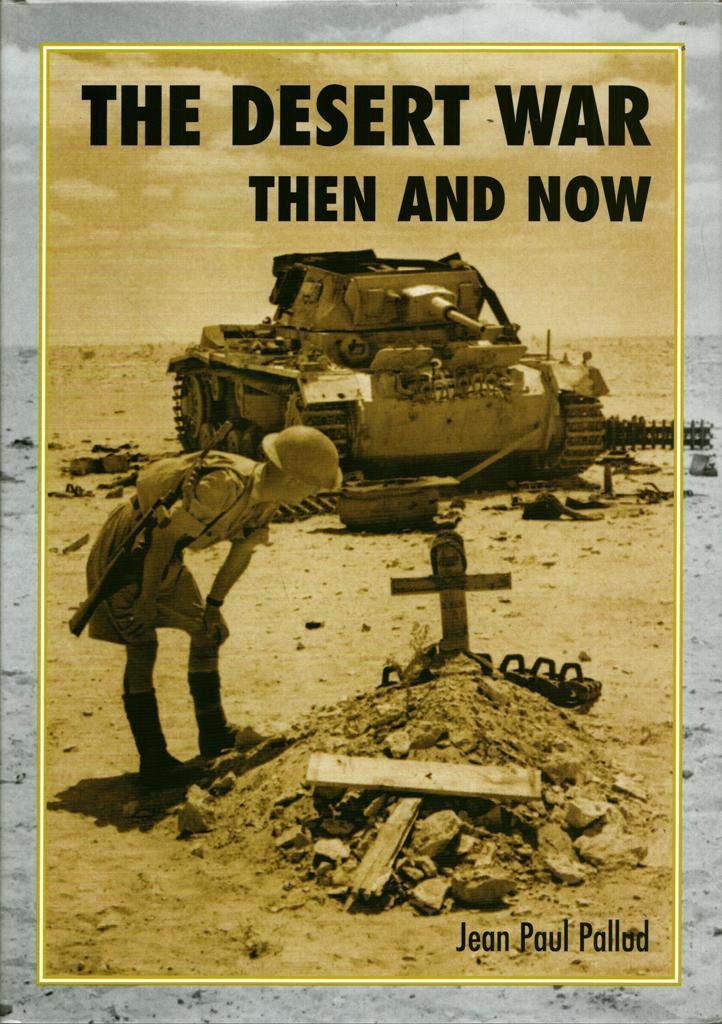 The Desert War: Then and Now