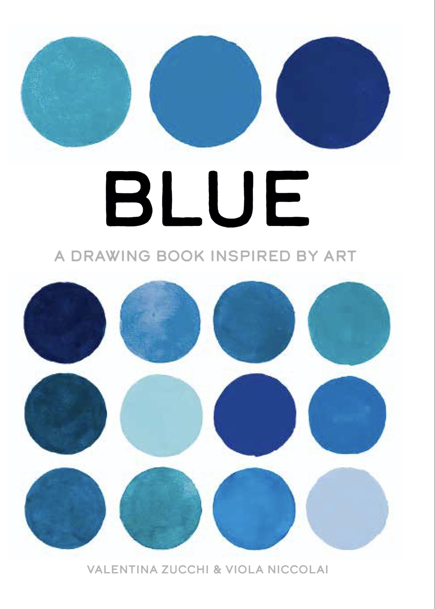 Blue by Valentina Zucchi, Valentina Zucchi, Viola Niccolai, V... - 9781800690134