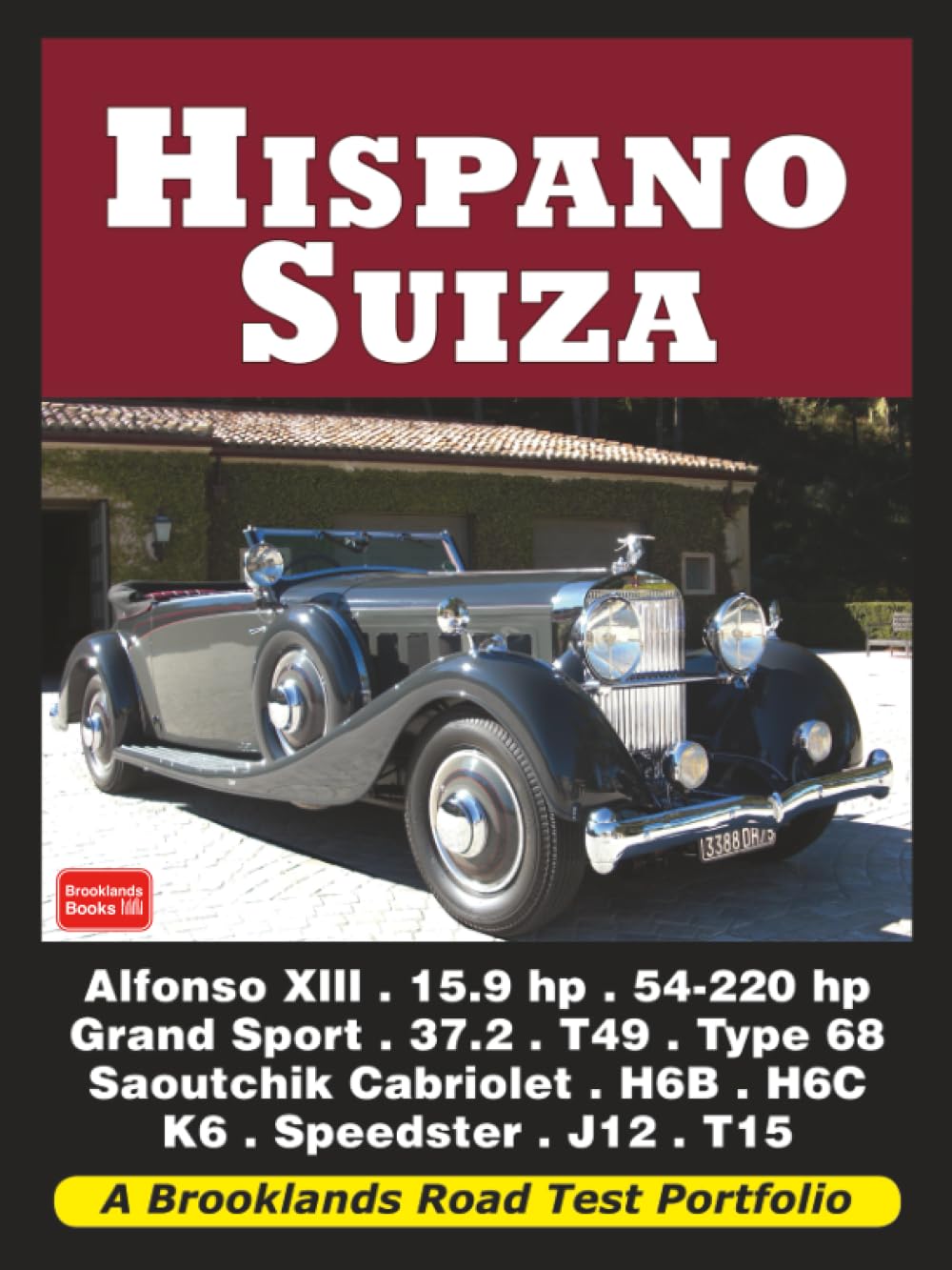 Hispano Suiza Road Test Portfolio: Road Test Book (Brooklands Books Road Tests Series)
