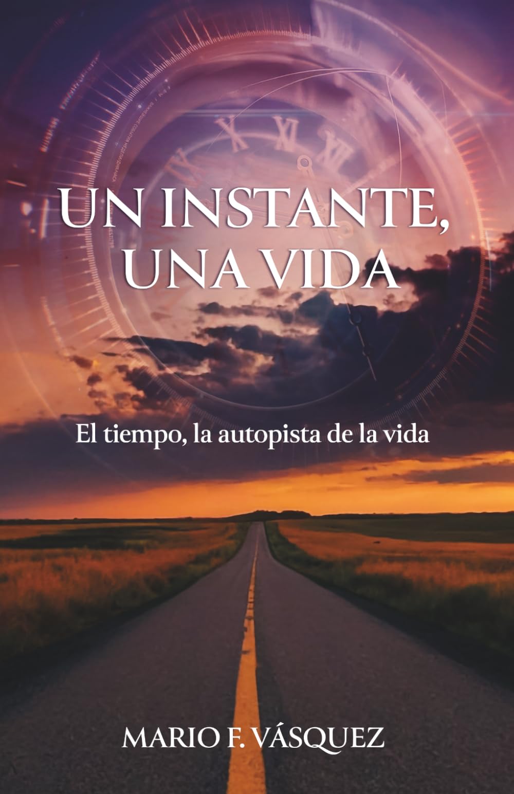 Un instante, una vida: La autopista del tiempo