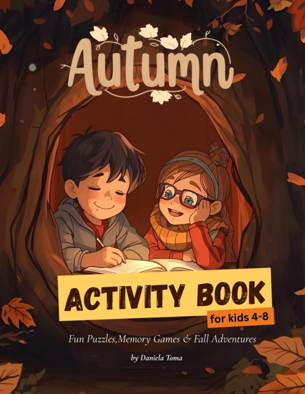 Autumn Activity Book for Kids Ages 4-8: Fun Fall Worksheets, Mazes, Coloring Pages & Games for Learning and Creativity (Holiday Activity Books for Kids)