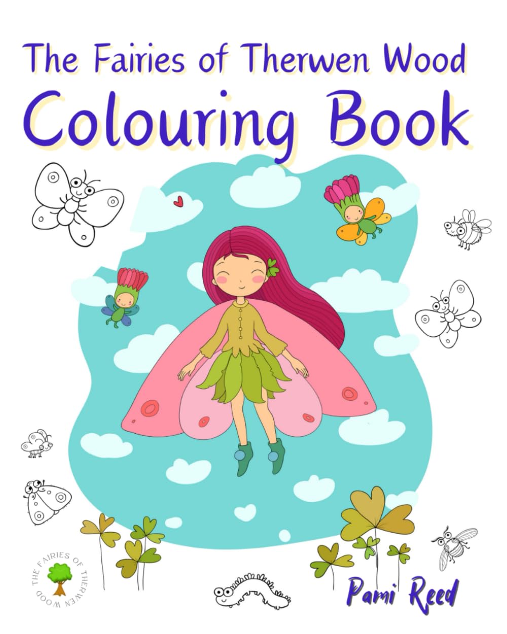 The Fairies of Therwen Wood Colouring Book