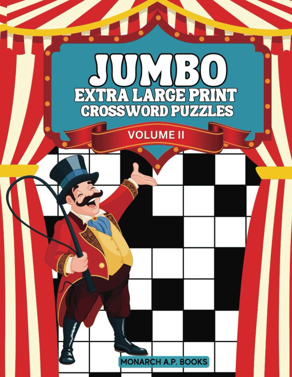 JUMBO EXTRA LARGE PRINT CROSSWORD PUZZLE BOOK VOLUME II: XL Print Crossword Puzzles For Those With Visual Impairments. Great For Seniors! (JUMBO XL PRINT CROSSWORD PUZZLE BOOKS)