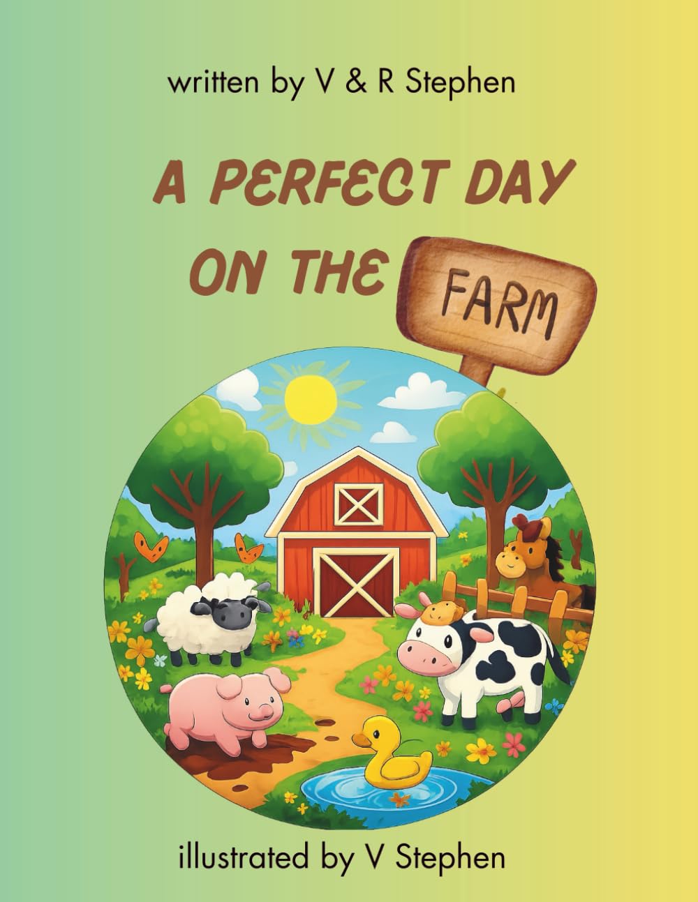 A PERFECT DAY ON THE FARM: Meet the farm animals (Little Learners)