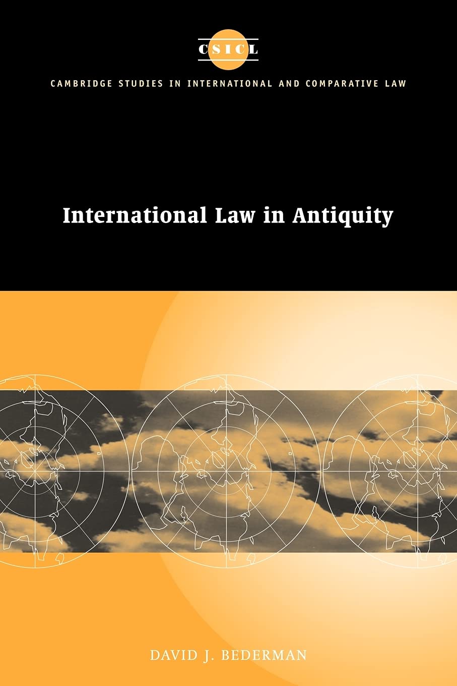 International Law in Antiquity: 16 (Cambridge Studies in International and Comparative Law, Series Number 16)