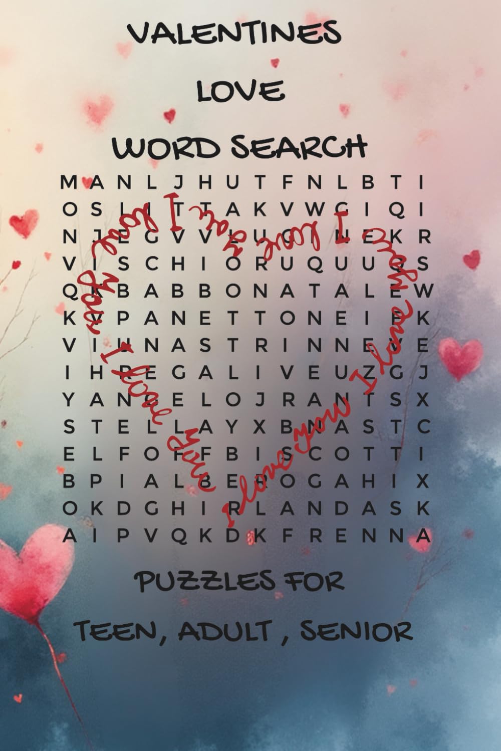 Valentines Love Word Search: Valentines Love Word Search Celebrate love, hearts, and fun with , a delightful puzzle book filled with engaging ... features a variety of easy to hard puzzles.