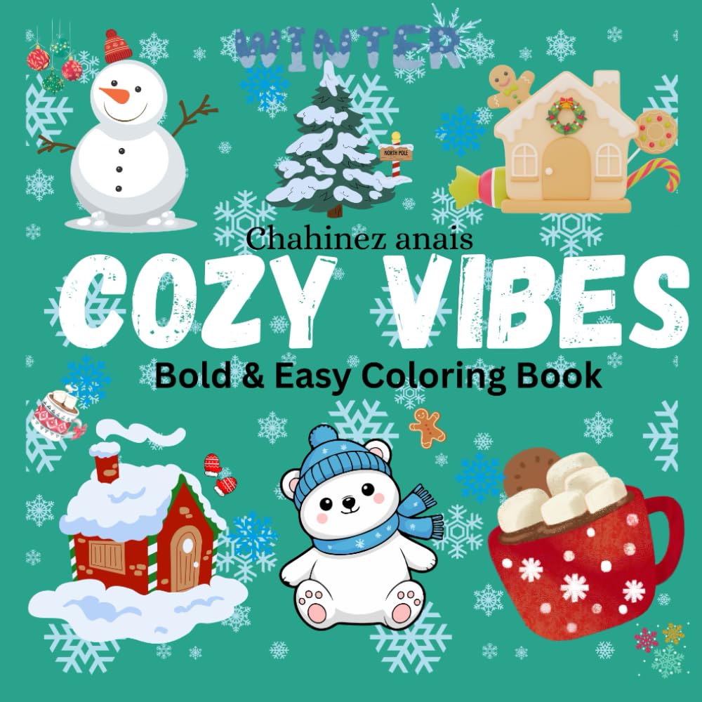 Cozy Winter Coloring Book for Adults Relaxing & Cute Winter Scenes for Stress Relief
