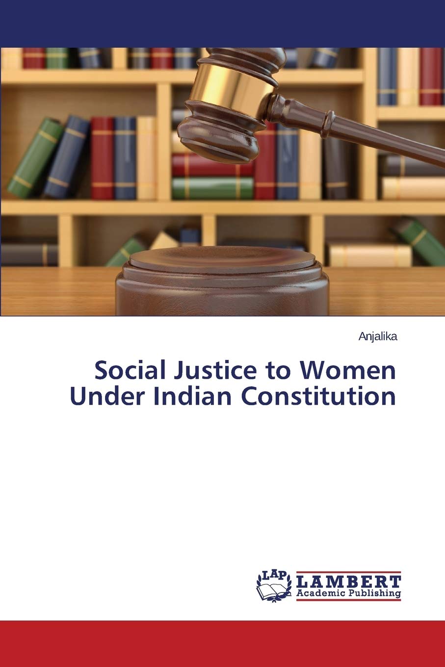 Social Justice to Women Under Indian Constitution