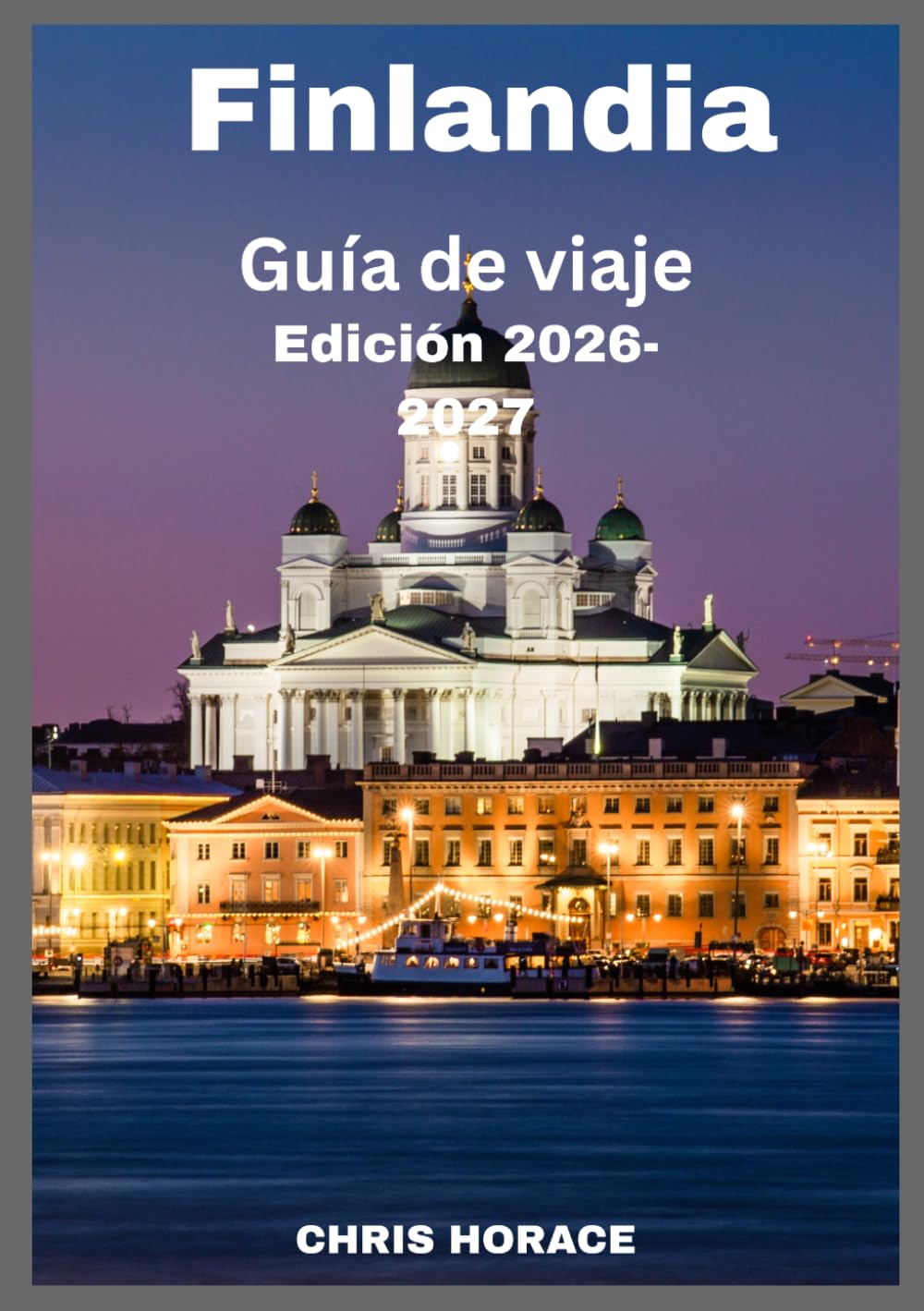 Finlandia Guía de viaje 2026-2027
