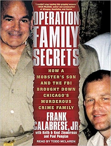 Operation Family Secrets: How a Mobster's Son and the FBI Brought Down Chicago's Murderous Crime Family book cover