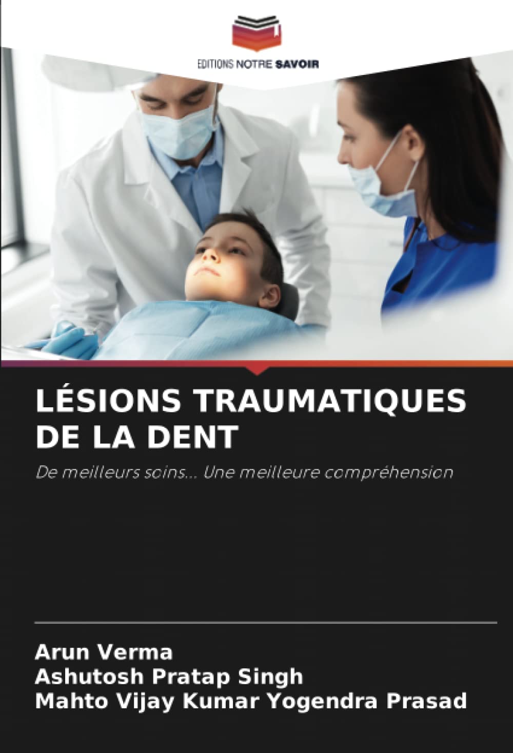 LESIONS TRAUMATIQUES DE LA DENT