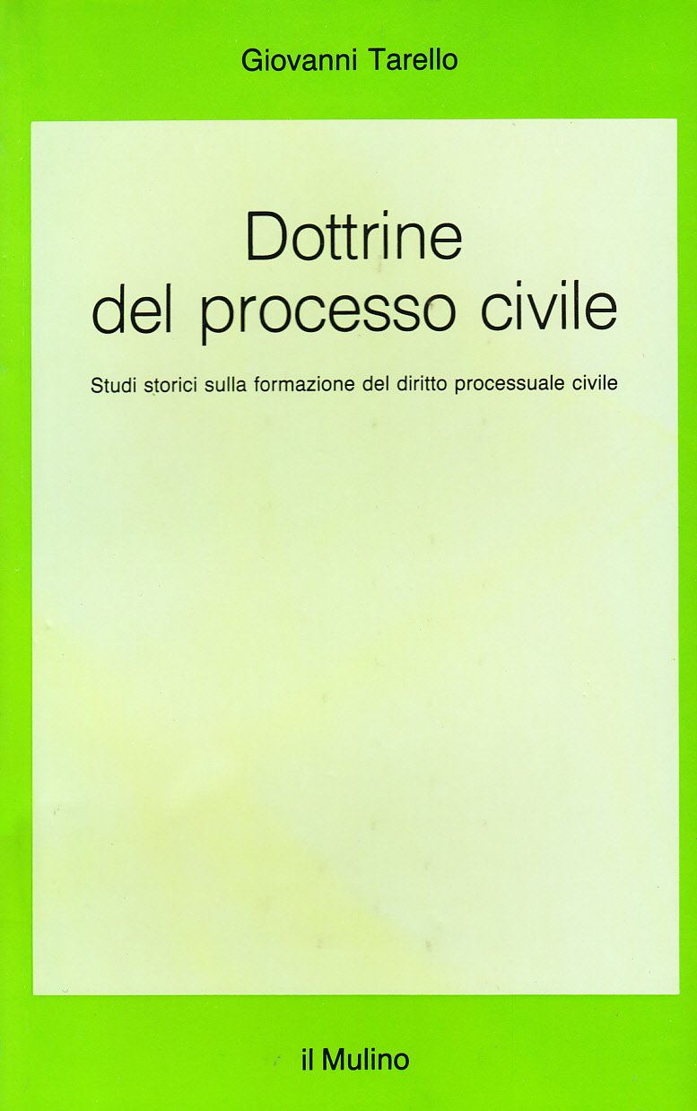Dottrine Del Processo Civile. Studi Storici Sulla Formazione Del Diritto Processuale Civile - 4