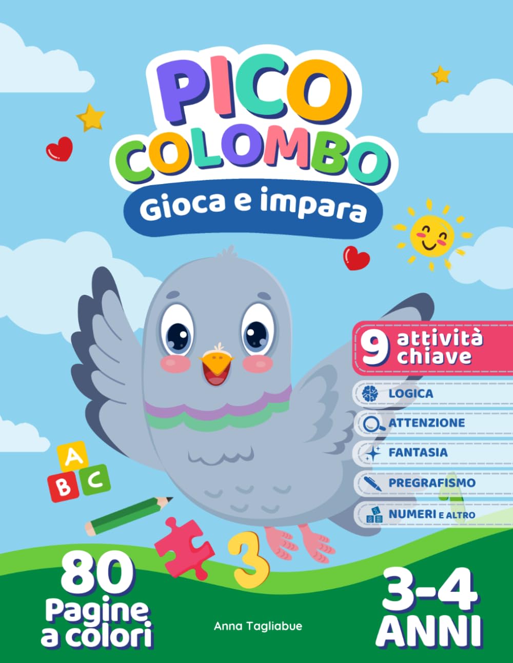 Pico Colombo: Gioca e impara, 3-4 anni: 80 Pagine di giochi e passatempi educativi 3-4 Anni: libro attività prescolare per la scuola materna | grande ... conoscenze psicopedagogiche | Grande Formato