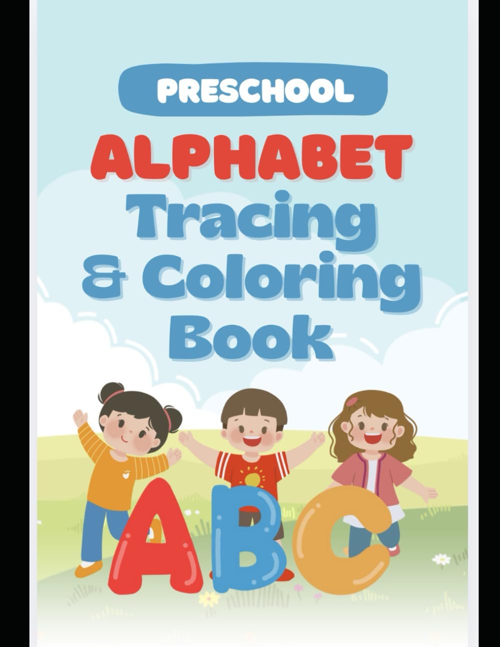 Preschool Alphabet Tracing & Coloring Book