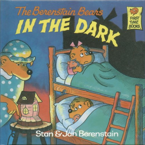 Berenstain Bears In the Dark B0018JL9I4 Book Cover