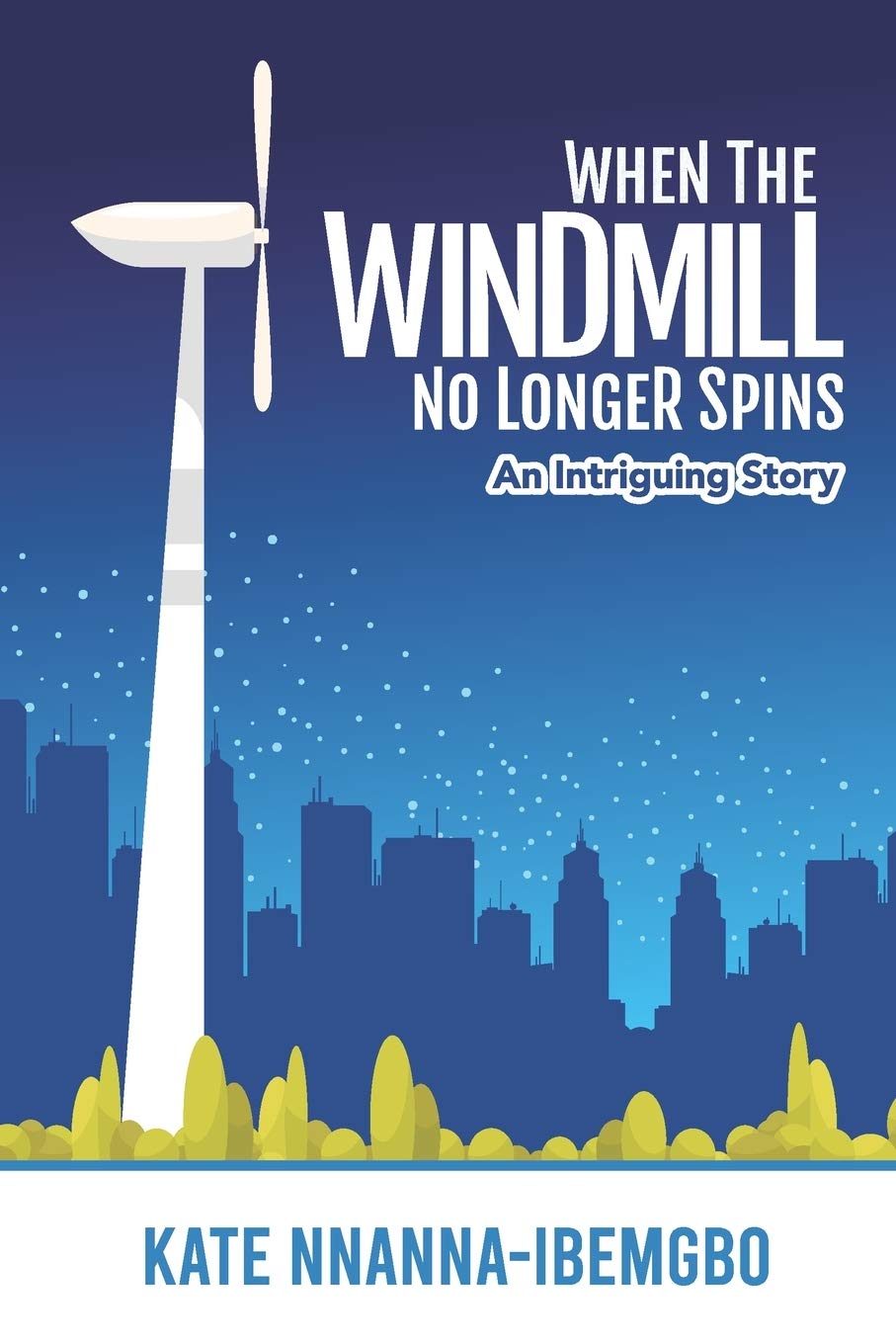 WHEN THE WINDMILL NO LONGER SPINS: An intriguing story