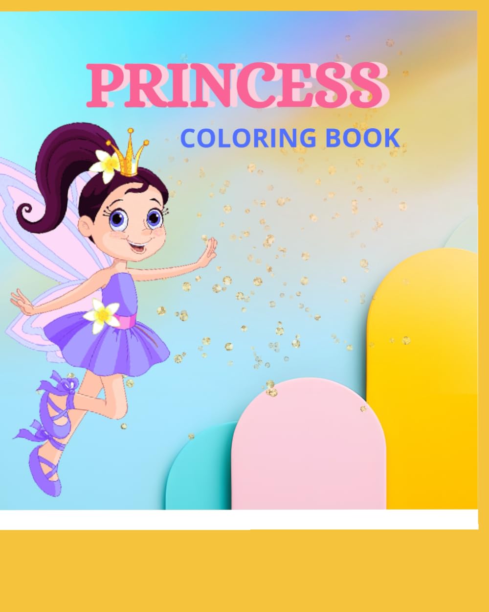 COLORING BOOK PRINCESS: Enchanted World of Princess