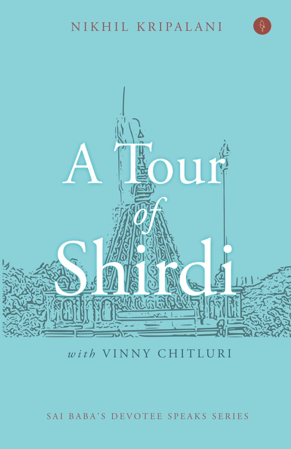 A Tour of Shirdi