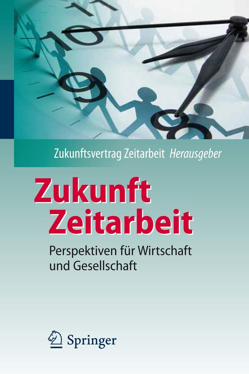 Zukunft Zeitarbeit: Perspektiven für Wirtschaft und Gesellschaft